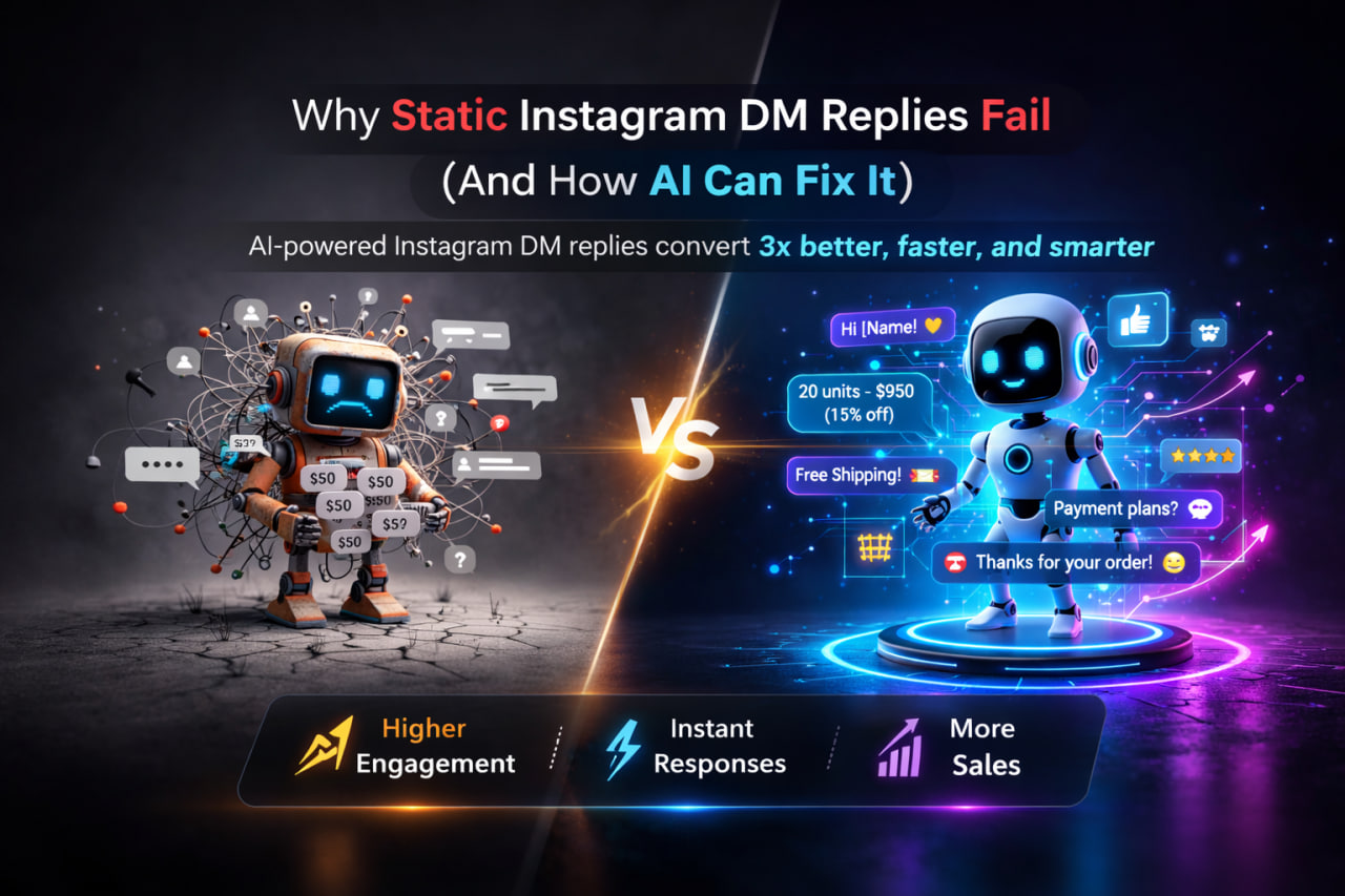 Why Static Instagram DM Replies Fail (And How AI Can Fix It)